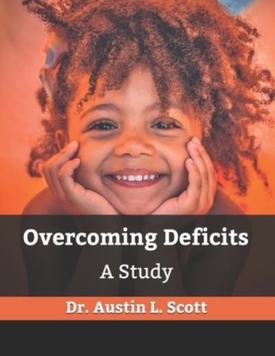 Cover for Austin L Scott · Overcoming Deficits (Paperback Book) (2016)