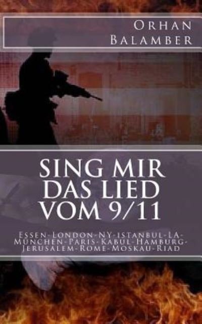 Cover for Orhan Balamber · Sing mir das Lied vom 9/11 (Paperback Book) (2013)