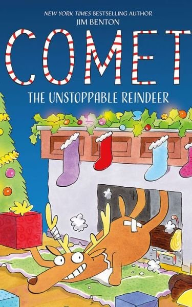 Cover for Jim Benton · Comet the Unstoppable Reindeer (Hardcover bog) (2020)