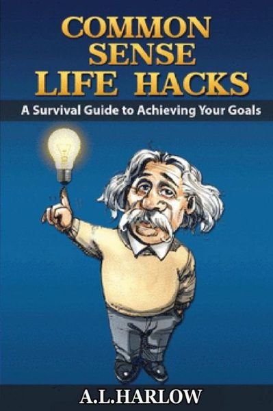 Cover for R B Farmer · Common Sense Life Hacks (Pocketbok) (2017)