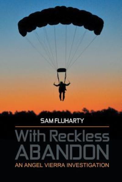 Cover for Sam Fluharty · With Reckless Abandon (Taschenbuch) (2017)