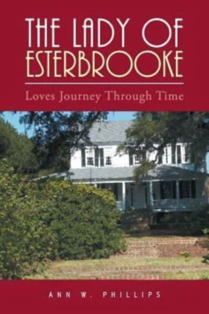 Cover for Ann W Phillips · The Lady of Esterbrooke (Paperback Book) (2017)
