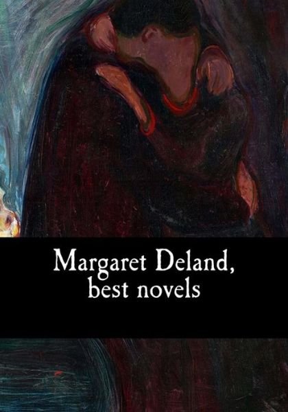 Cover for Margaret Deland · Margaret Deland, best novels (Paperback Book) (2017)