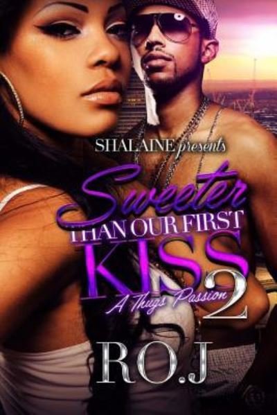 Cover for Ro J · Sweeter Than Our First Kiss 2 (Paperback Bog) (2017)