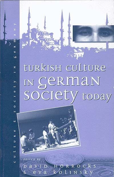 Cover for David Horrocks · Turkish Culture in German Society - Culture &amp; Society in Germany (Paperback Bog) (1996)