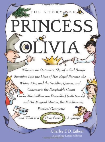 The Story of Princess Olivia - Charles Egbert - Books - Bunker Hill Publishing Inc - 9781593731472 - October 1, 2013