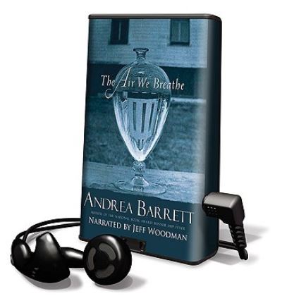 Cover for Andrea Barrett · The Air We Breathe (N/A) (2008)