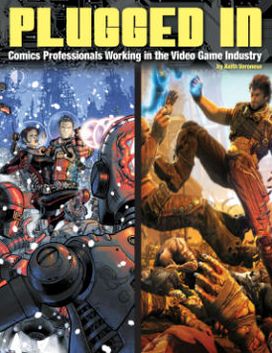 Cover for Charles M Schulz · Plugged In! Comics Professionals Working in the Video Game Industry (Paperback Book) (2013)