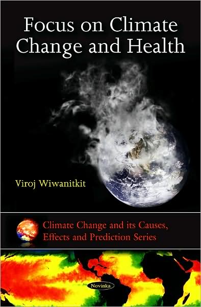 Cover for Viroj Wiwanitkit · Focus on Climate Change &amp; Health (Paperback Book) (2009)