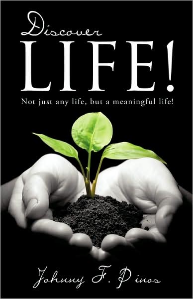 Cover for Johnny F. Pinos · Discover Life! (Paperback Book) (2009)