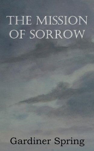 Cover for Gardiner Spring · The Mission of Sorrow (Pocketbok) (2012)