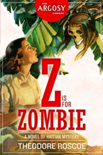 Cover for Theodore Roscoe · Z is for Zombie (Paperback Book) (2019)