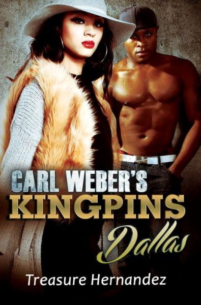 Cover for Treasure Hernandez · Carl Weber's Kingpins: Dallas (Paperback Book) (2018)