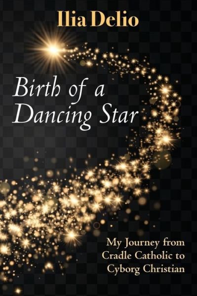 Cover for Ilia Delio · Birth of a Dancing Star (Paperback Bog) (2019)