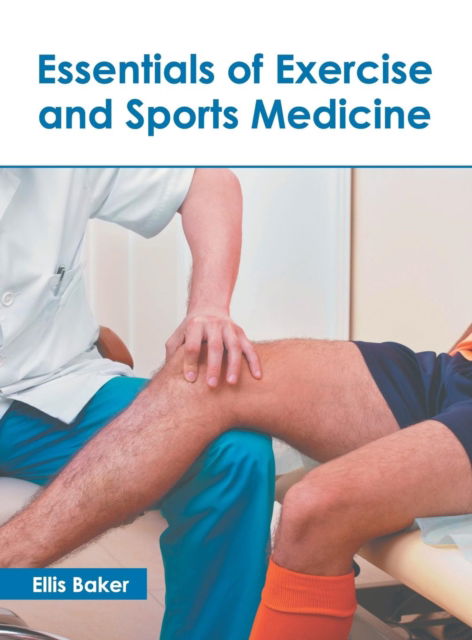 Cover for Essentials of Exercise and Sports Medicine (Hardcover Book) (2018)