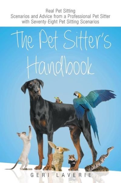 Cover for Geri Laverie · The Pet Sitter's Handbook (Paperback Book) (2015)