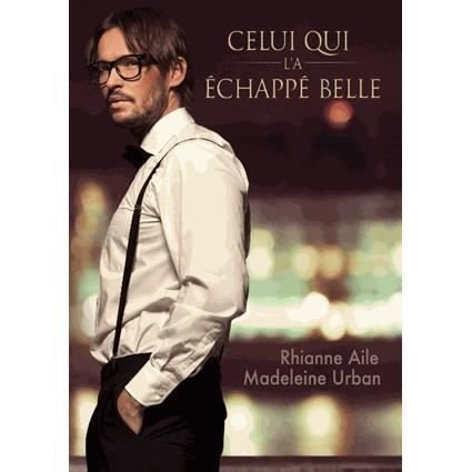Cover for Rhianne Aile · Celui Qui l'a chapp Belle (Translation) (Pocketbok) (2015)