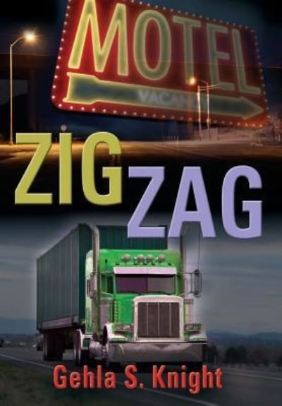 Cover for Gehla S Knight · Zig Zag (Innbunden bok) (2016)