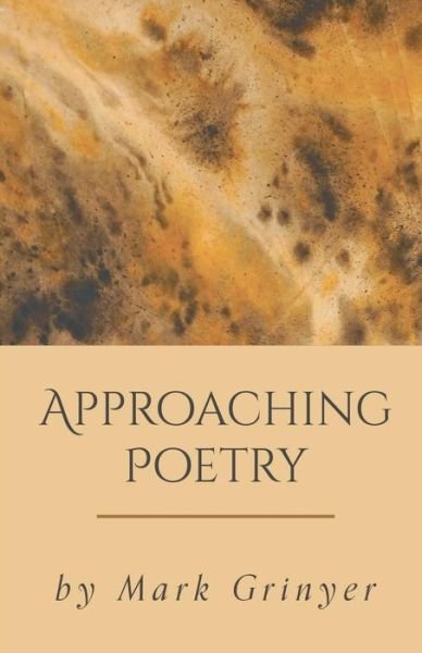 Mark Grinyer · Approaching Poetry (Paperback Book) (2017)
