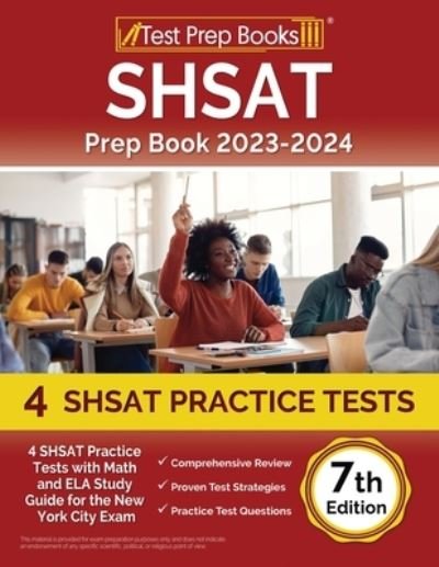 Cover for Rueda Joshua Rueda · SHSAT Prep Book 2023-2024 : 4 SHSAT Practice Tests with Math and ELA Study Guide for the New York City Exam [7th Edition] (Pocketbok) (2023)