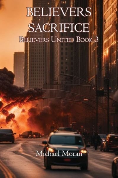 Cover for Michael Moran · Believers Sacrifice (Buch) (2023)