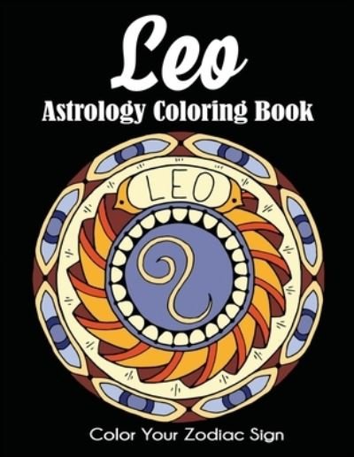 Cover for Dylanna Press · Leo Astrology Coloring Book (Paperback Book) (2020)