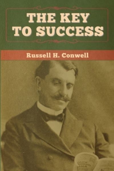 Cover for Russell H Conwell · The Key to Success (Taschenbuch) (2020)