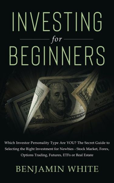 Cover for Benjamin White · Investing for Beginners (Paperback Book) (2020)