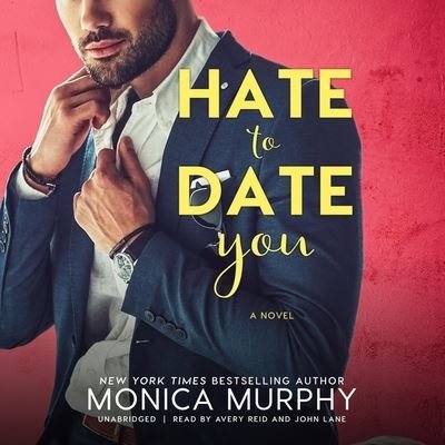 Cover for Monica Murphy · Hate to Date You (CD) (2021)