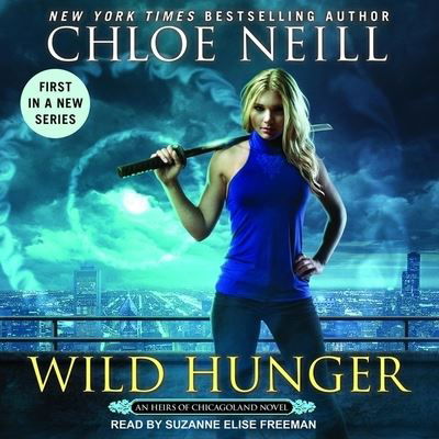 Cover for Chloe Neill · Wild Hunger (CD) (2018)