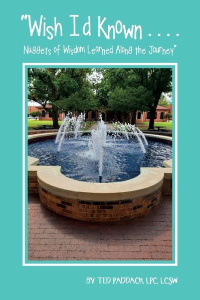 Cover for Ted Paddack LPC LCSW · Wish I'd Known ... . (Book) (2023)