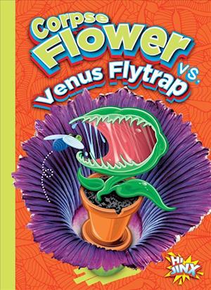 Cover for Eric Braun · Corpse flower vs. Venus flytrap (Book) (2018)