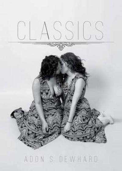 Cover for Adonis Dewhard · Classics (Paperback Book) (2015)