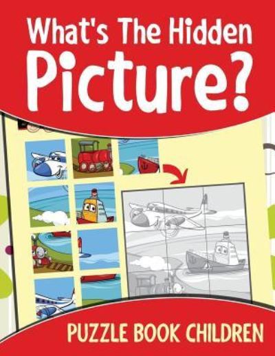 Cover for Jupiter Kids · What's The Hidden Picture?: Puzzle Book Children (Paperback Book) (2015)