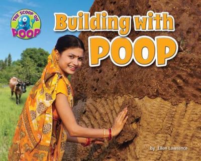 Cover for Ellen Lawrence · Building with Poop (Book) (2017)