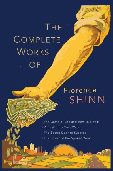 Cover for Florence Scovel Shinn · The Complete Works of Florence Scovel Shinn (Paperback Book) (2016)