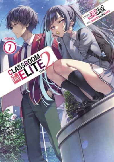 Cover for Syougo Kinugasa · Classroom of the Elite: Year 2 (Light Novel) Vol. 7 - Classroom of the Elite: Year 2 (Light Novel) (Pocketbok) (2023)