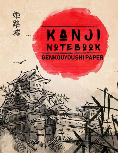 Cover for Smw Publishing · Kanji Notebook Genkouyoushi Paper (Paperback Bog) (2019)