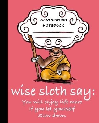 Cover for Sledgepainter Books · Wise Sloth Says (Taschenbuch) (2019)