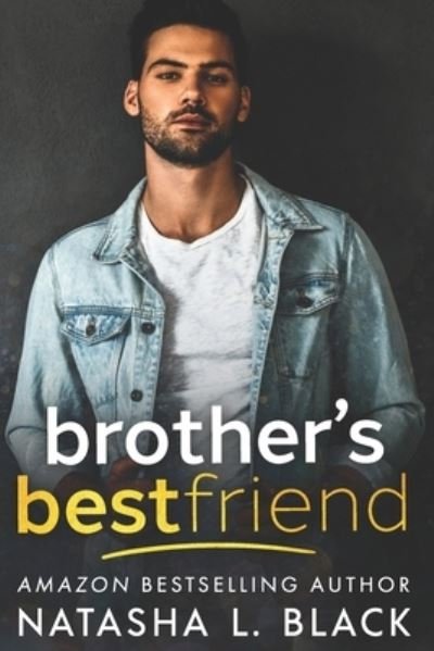 Cover for Natasha L Black · Brother's Best Friend (Paperback Book) (2019)