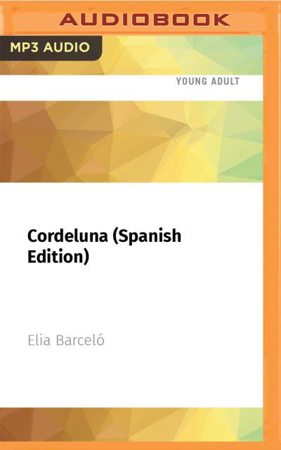 Cover for Elia Barceló · Cordeluna (CD) (2021)