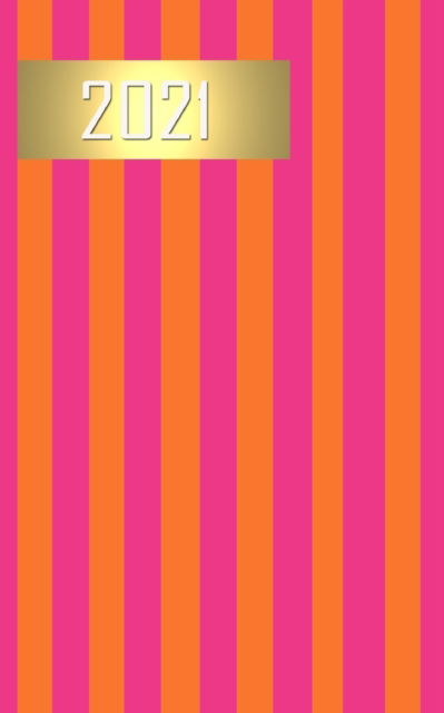 Cover for Carol Ann Cartaxo · 2021 Pink Stripe Diary (Paperback Book) (2020)