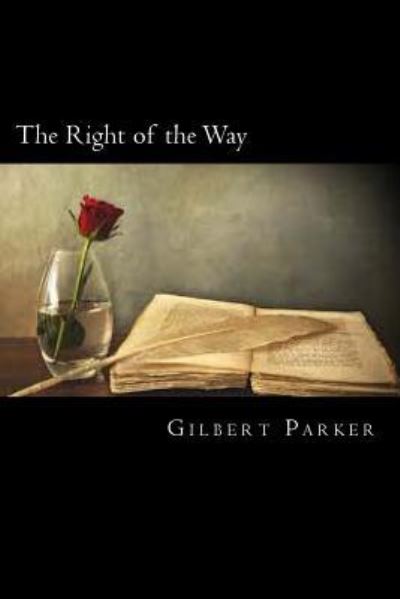 Cover for Gilbert Parker · The Right of the Way (Paperback Book) (2018)