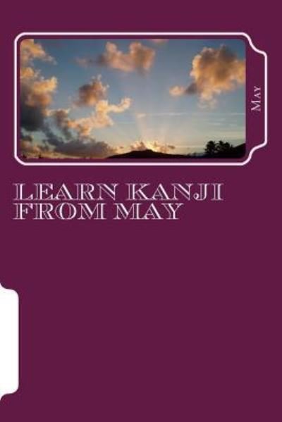 Cover for May · Learn Kanji from May (Paperback Book) (2018)