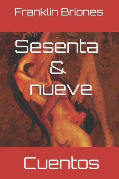 Cover for Franklin Briones · Sesenta y nueve (Taschenbuch) (2018)