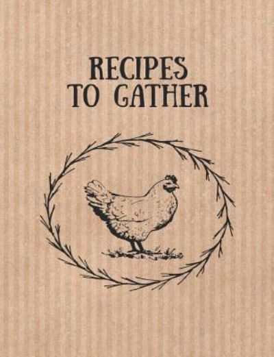 Cover for Happy House Merchandise · Recipes to Gather (Paperback Book) (2018)