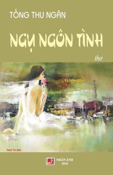 Cover for Tong Thu Ngan · Ngu Ngon Tinh (Paperback Bog) (2018)