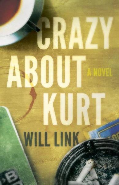 Will Link · Crazy about Kurt (Paperback Book) (2018)