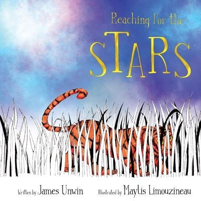 Cover for James Unwin · Reaching for the stars (Pocketbok) (2021)