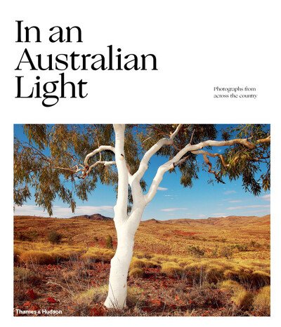 Cover for Jo Turner · In An Australian Light: Photographs from Across the Country (Hardcover Book) (2019)